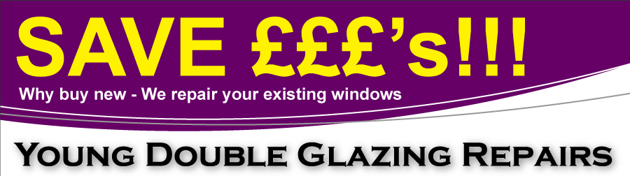 Young Double Glazing Repairs
